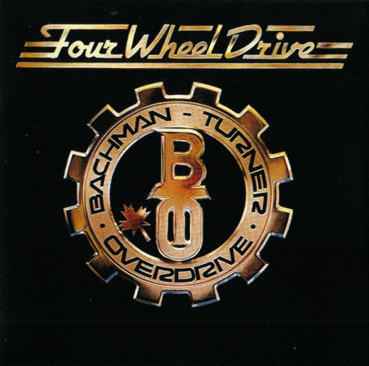 Bachman-Turner Overdrive - Four Wheel Drive 1975 Rock ( Clearance Vinyl ) BARGAIN BIN