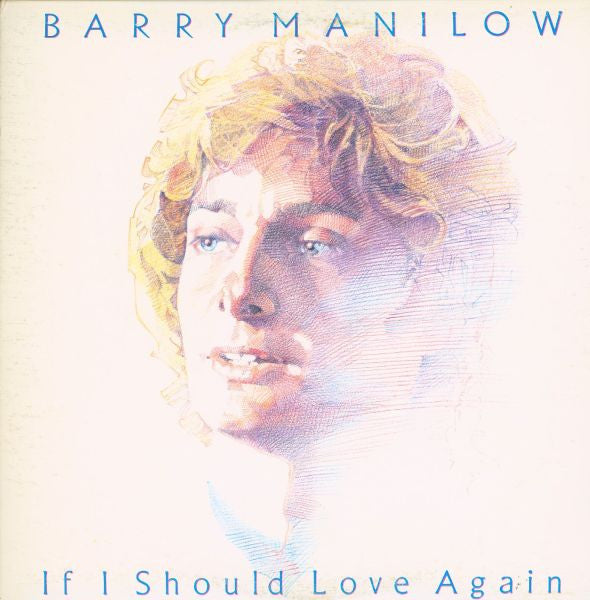 Barry Manilow – If I Should Love Again 1981- Vocal, Ballad (vinyl)