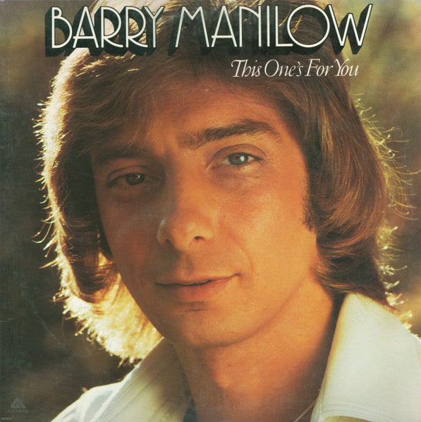 Barry Manilow – This One's For You -1976 Genre: Pop Style: Ballad, Vocal (Vinyl)