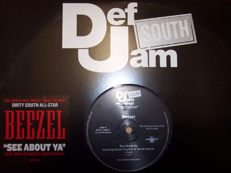 Beezel  See About Ya 2003 - Hip Hop Crunk, Thug Rap, Gangsta ( 12", 33 ⅓ RPM, Promo )