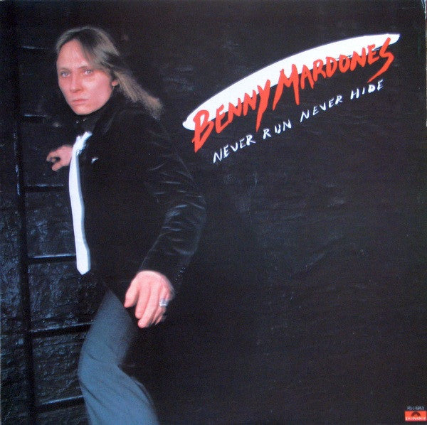 Benny Mardones – Never Run Never Hide -1980-Classic Rock, Pop Rock, Soft Rock (vinyl)-1980-Classic Rock, Pop Rock, Soft Rock (vinyl)