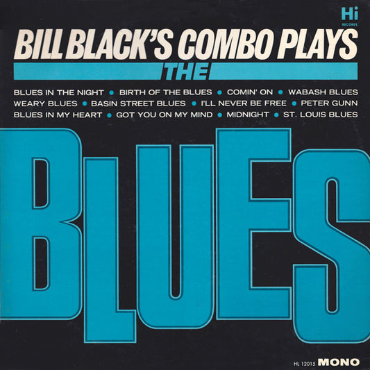 Bill Black's Combo ‎– Bill Black's Combo Plays The Blues -1964- Jump Blues (rare vinyl)