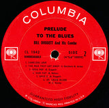 Bill Doggett And His Combo – Prelude To The Blues - Soul-Jazz, Rhythm & Blues (vinyl)