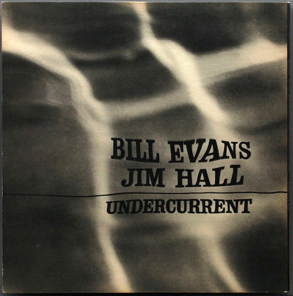 Bill Evans - Jim Hall – Undercurrent - 1962- Jazz(Vinyl) Extremely Rare