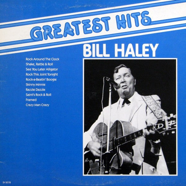 Bill Haley – Greatest Hits - 1981-	Rock & Roll (Vinyl)