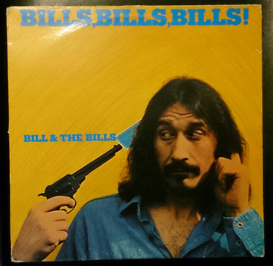 Bill & The Bills – Bills, Bills, Bills! (Rock/New Wave, Vinyl LP) ELMO 755
