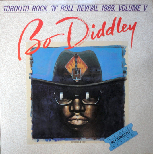 Bo Diddley – Toronto Rock 'N' Roll Revival 1969, Volume V - 1982-Rock, Blues Style:Rock &amp; Roll, Rhythm &amp; Blues ( Vinyl )