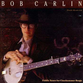 Bob Carlin – Fiddle Tunes For Clawhammer Banjo - 1972-Folk, World, & Country Style: Acoustic, Folk (Vinyl) Mint
