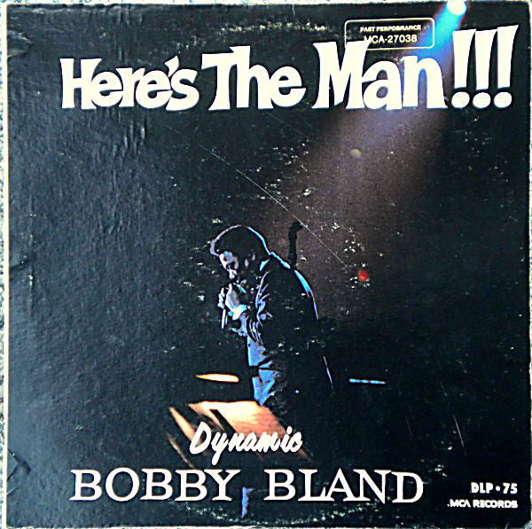 Bobby Bland ‎– Here's The Man - 1980-Blues Style: Rhythm & Blues, Soul (vinyl)