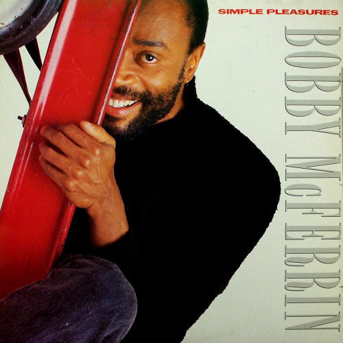 Bobby McFerrin ‎– Simple Pleasures - 1988- Soul-Jazz, Vocal (vinyl)