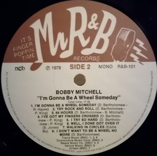 Bobby Mitchell  & The Toppers  ‎– I'm Gonna Be A Wheel Someday - 1979-Rock, Funk / Soul, Blues, Pop Style: Rhythm & Blues, Piano Blues, Vocal, Ballad, Soul ( Sweden vinyl )