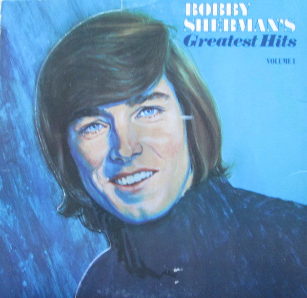 Bobby Sherman – Bobby Sherman's Greatest Hits Volume I - 1971-	Pop Style: Vocal (Vinyl)