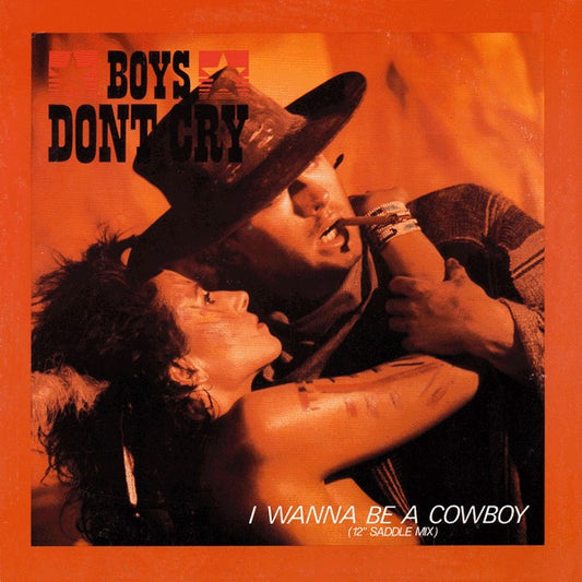 Boys Don't Cry ‎– I Wanna Be A Cowboy- 1985- Vinyl, 12", 33 ⅓ RPM -Synth-pop