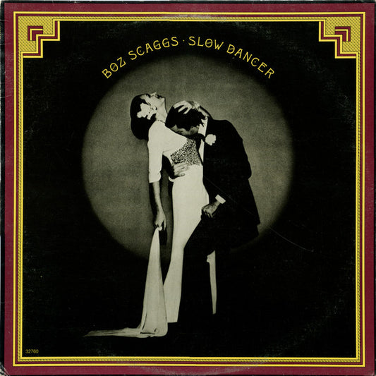 Boz Scaggs ‎– Slow Dancer -1977 Rock ( vinyl )