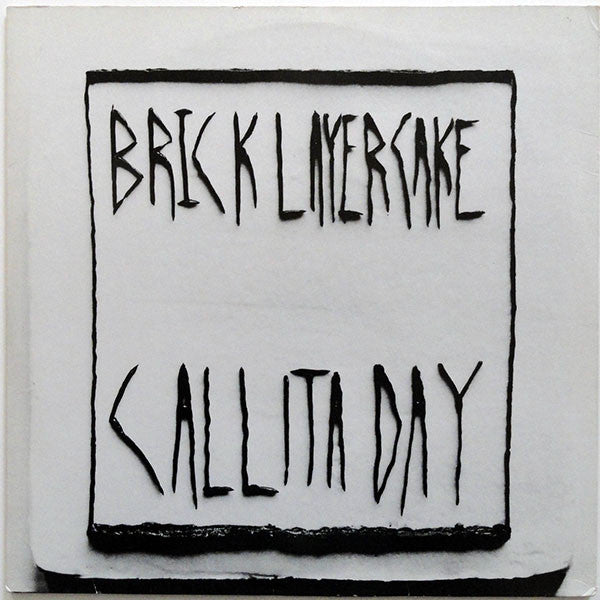 Brick Layer Cake Call It A Day -1991- Avantgarde, Indie Rock ( Rare European Vinyl )