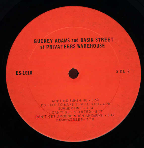 Bucky Adams And Basin Street – Bucky Adams And Basin Street At Privateers' Warehouse -1976- Soul Fusion, Jazz-Funk, Funk, Contemporary Jazz , Maritime (Rare Vinyl)