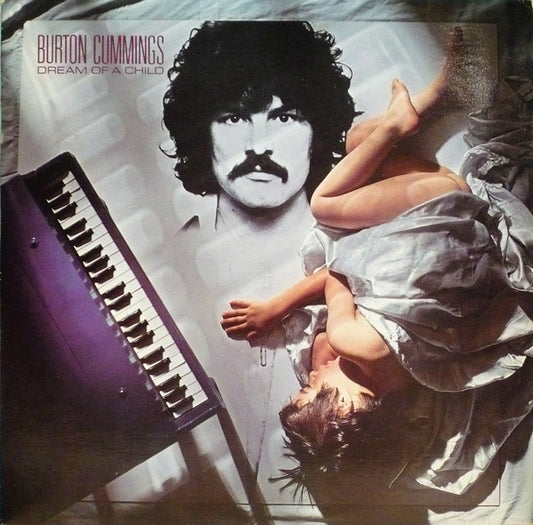 Burton Cummings – Dream of a Child – 1978 – Soft Rock (vinyl)