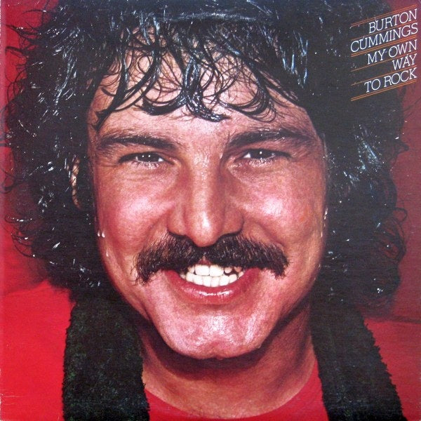 Burton Cummings ‎– My Own Way To Rock - 1977 Rock N Roll