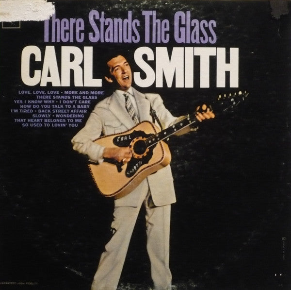 Carl Smith (3) – There Stands The Glass County ( Clearance Vinyl ) slight marks