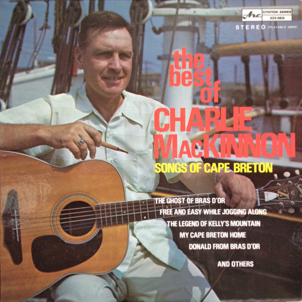 Charlie MacKinnon – The Best Of Charlie MacKinnon Songs Of Cape Breton - Folk (Vinyl)