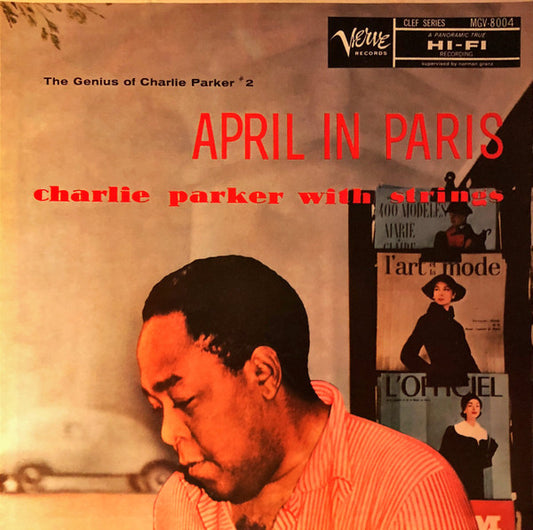 Charlie Parker With Strings – April In Paris - 1961 Genre: Jazz Style: Bop Reissue Mono (Vinyl) NM