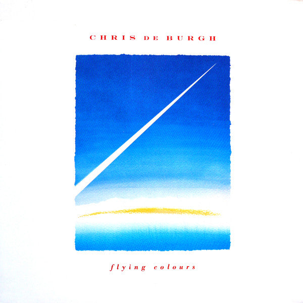 Chris de Burgh ‎– Flying Colours - 1988- Soft Rock, Pop Rock (vinyl)