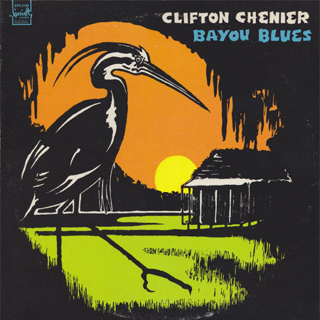 Clifton Chenier Bayou Blues - 1971-Blues, Folk, World, & Country Style: Louisiana Blues, Zydeco (Rare Vinyl)