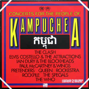 Concerts For The People Of Kampuchea- 2 lps - 1981- New Wave, Power Pop, Ska, Classic Rock (vinyl) MISPRINT