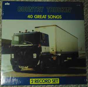 Country Truckin' 40 Great Songs - 2 lp set - Country (Vinyl) NM