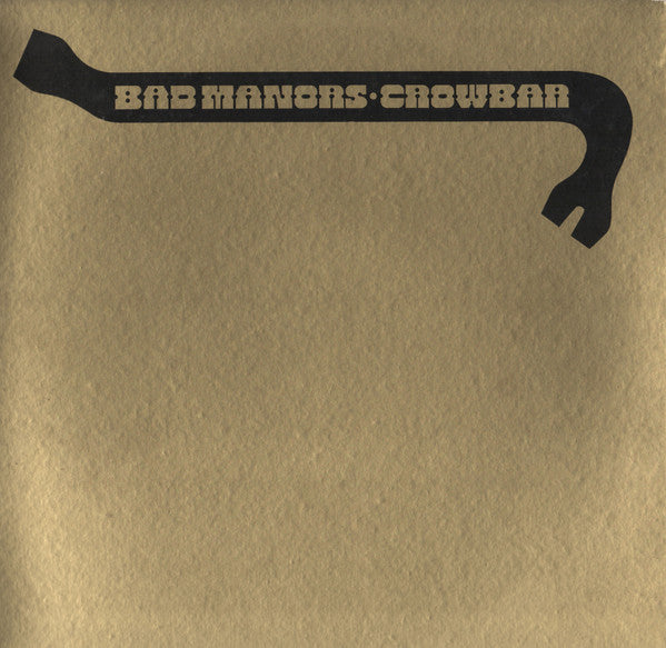 Crowbar – Bad Manors (Crowbar's Golden Hits, Volume 1) 1971-	Rock, Blues Style: Blues Rock, Rock & Roll (Vinyl)