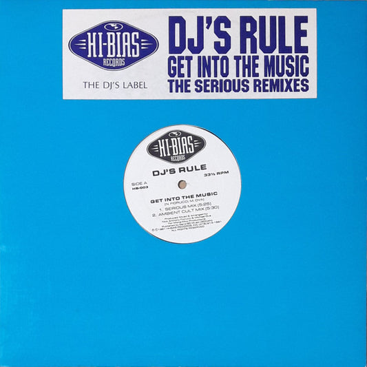 DJ's Rule – Get Into The Music (The Serious Remixes) - 1991-Electronic Style:	House ( Vinyl, 12", 33 ⅓ RPM )