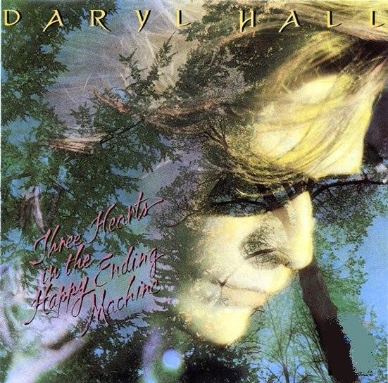 Daryl Hall – Three Hearts in the Happy Ending Machine – 1986 – Pop Rock / Synth Pop (vinyl)