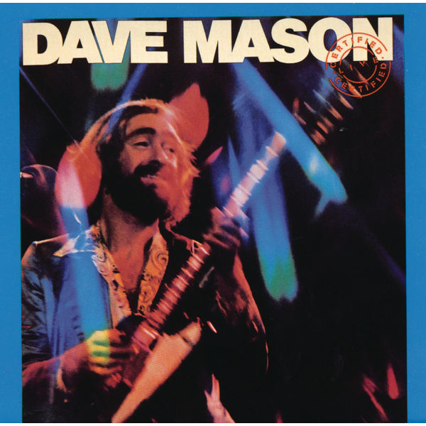 Dave Mason ‎– Certified Live - 2lps - 1976 - Folk Rock ( Clearance vinyl ) Bargain Bin