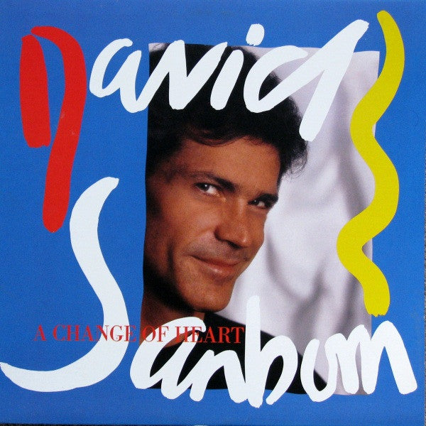 David Sanborn – A Change Of Heart  2987 - 	Funk / Soul, Jazz, Latin, Rock Style: Contemporary Jazz (Vinyl)
