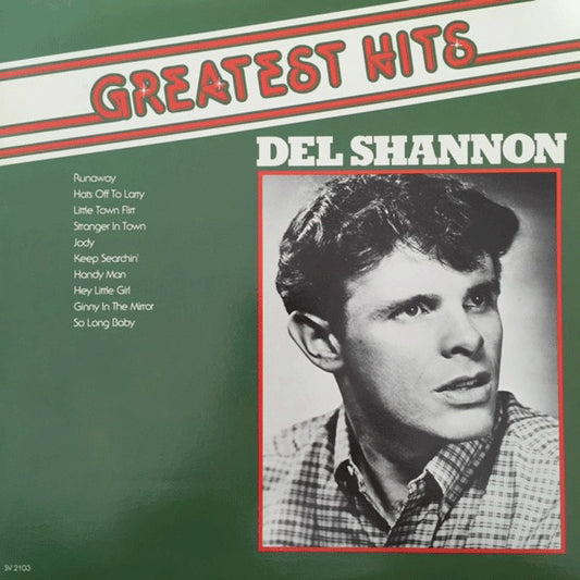 Del Shannon – The Greatest Hits Of - 1991-	Rock & Roll (Vinyl)