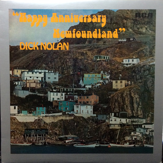 Dick Nolan – Happy Anniversary Newfoundland -1974- Folk, World, Newfoundland, Maritime (vinyl)