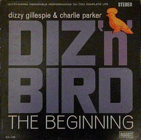 Dizzy Gillespie & Charlie Parker – Diz 'N’ Bird The Beginning  - 1966 2 lp box set- Jazz Style: Bop (Vinyl)