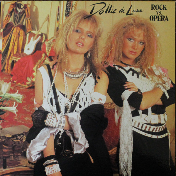 Dollie De Luxe ‎– Rock Vs. Opera -1986-Europop (vinyl) - SIGNED by both members