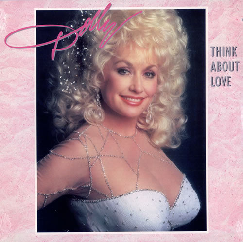Dolly Parton – Think About Love – 1986 – Country Rock (vinyl lp)