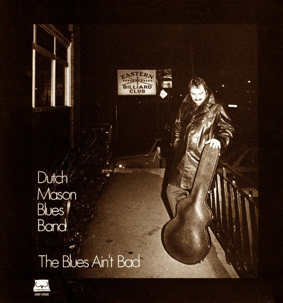 Dutch Mason Blues Band The Blues Ain't Bad - 1976-Blues, Maritime  Vinyl)