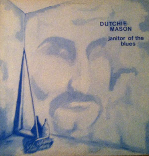 Dutchie Mason Janitor Of The Blues 1977 Blues (vinyl)