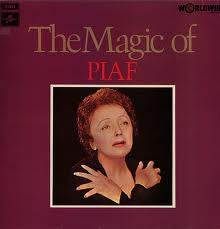 Edith Piaf The Magic Of Piaf - 1970-	Classical, Folk, World, & Country Chanson (vinyl) Mint