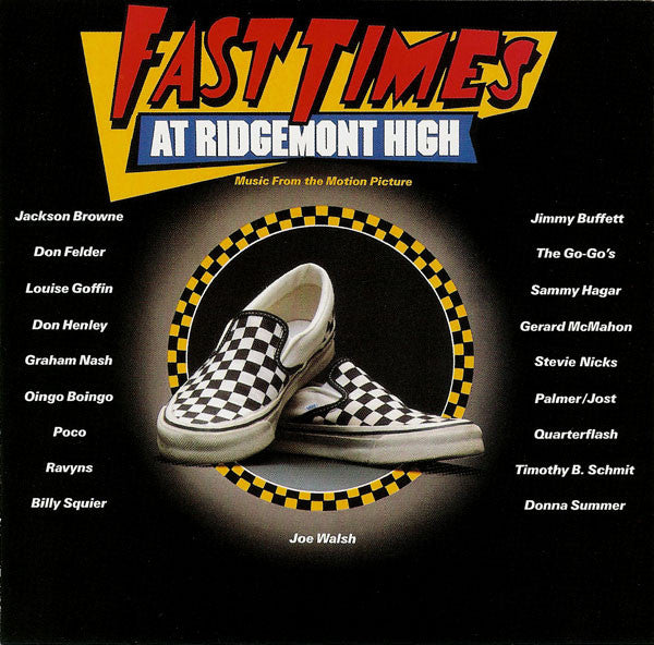 Fast Times At Ridgemont High (Music From The Motion Picture) - 2 LP Set - 1982-Rock, Stage & Screen Style: Soundtrack, New Wave, Pop Rock, Arena Rock (Vinyl).