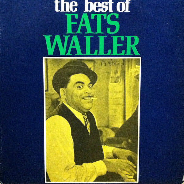 Fats Waller ‎– The Best Of Fats Waller - 1971- Big Band Jazz (Italian Import Jazz)