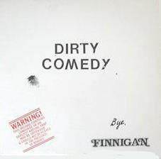 Finnigan – Dirty Comedy 1984Non-Music Comedy (vinyl )