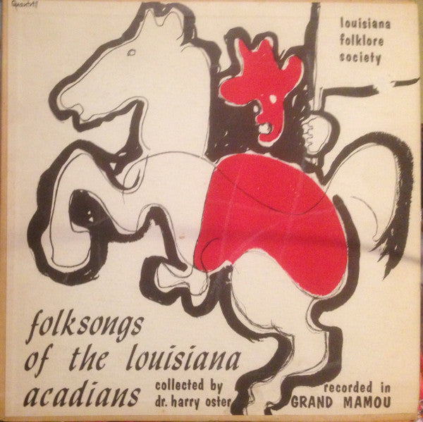 Folksongs Of The Louisiana Acadians - 1959 Folk Country, Cajun, Field Recording (Rare Vinyl)