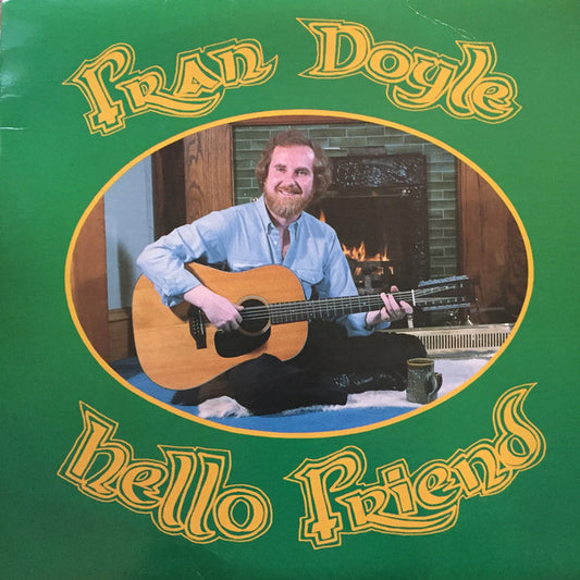 Fran Doyle ‎– Hello Friend - 1984-  Folk, World,,Celtic (Maritime Vinyl)