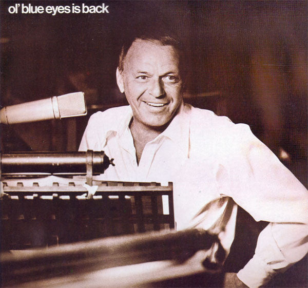 Frank Sinatra - Ol' Blue Eyes Is Back - 1973- Vocal, Jazz, Swing (vinyl)