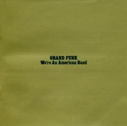 Grand Funk- We're an American Band -1973 Classic Rock ( Clearance vinyl) marks , rough cover