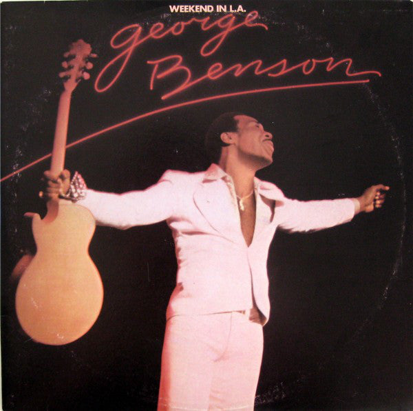 George Benson ‎– Weekend In L.A. ( 2 Lps ) - 1978 Jazz-Funk
